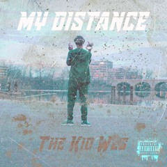 The Kid Wes - My Distance (Official Audio)