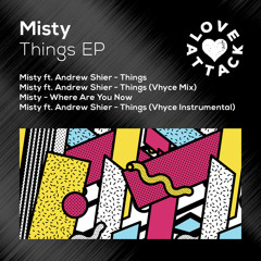 Misty - Things (Vhyce Remix)