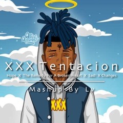 XXX Tentacion - Sad! X Hope X Changes X Remedy