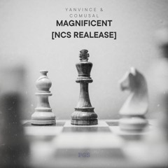 Yanvince, Comusal - Magnificent [NCS Release]