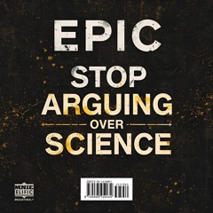 Stop Arguing Over Science