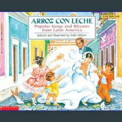 EBOOK #pdf ❤ Arroz con leche: canciones y ritmos populares de América Latina Popular Songs and Rhy