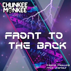 Chunkee Monkee Presents Front To The Back #1