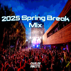 2025 Spring Break Mix