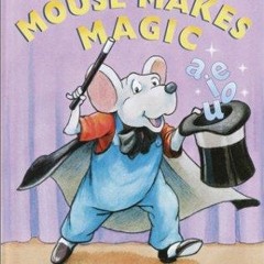 READ [PDF] Mouse Makes Magic: Phonics Reader (Step-Into-Reading, Step