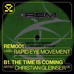 PREMIERE: B1. Christian Gleinser - The Time Is Coming (REM001)