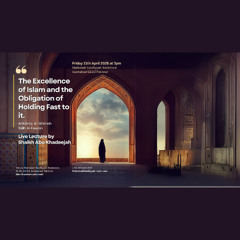 the excellence of islam and the obligation of holding fast to it 01