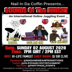 King Ramsey/ Soul Jah 1/ Platinum Cartel 8/20 (Sounds Of The Knight) I