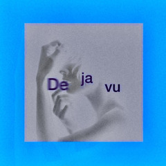 Dejavu (feat. Yo-Sea) - 3House  sorry_cherry Edit
