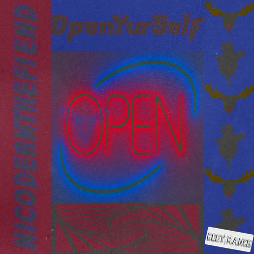 nicodeanthefiend - OpenYurSelf