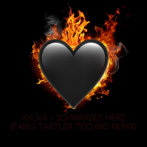 Stream AYLIVA Schwarzes Herz (Fabio Tartler Techno Remix) by Fabio