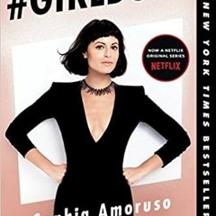 Download⚡️(PDF)❤️ #GIRLBOSS Complete Edition