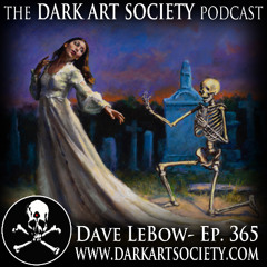Dave LeBow Ep. 365