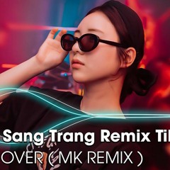 ÂN TÌNH SANG TRANG REMIX  ĐÔNG X THAZH REMIX  ANH CỨ BƯỚC ĐI ĐI  HOT TIKTOK 2024