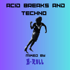 Acid Journey Through Breaks and Techno