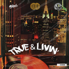 "TRUE & LIVIN´
