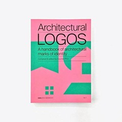 📦 [Get] [PDF EBOOK EPUB KINDLE] Architectural Logos by  edited