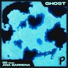 S9 'Ghost' Ft. Ana Barrena [Poize Audio]