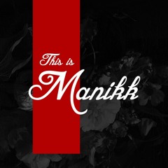 Manikk @ This is a party