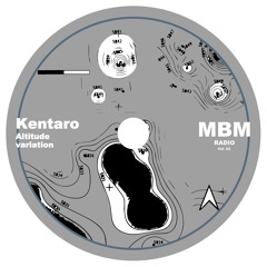 MBM Radio vol.02-Altitude Variation - Mixed by Kentaro
