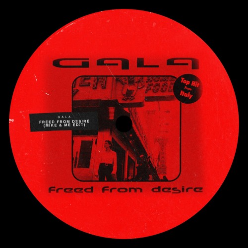 Gala - Freed From Desire (Mike & Me Edit)