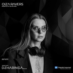 DZHARINGA - RADIOSHOW OIZA RAVERS 50 EPISODE (DI.FM 02.12.21)