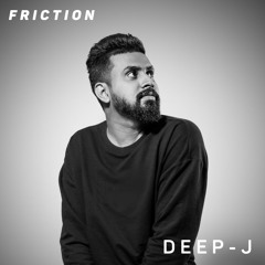 Friction // Proton Radio // Guest Mix: DEEP-J [July 2023]