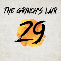 The Grinch's Lair 29 | Jordan Moore