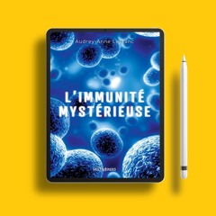 L'immunité mystérieuse (French Edition) . Free Copy [PDF]