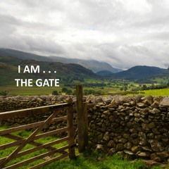 I AM . . . The Gate