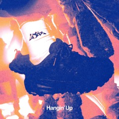 Hangin' Up