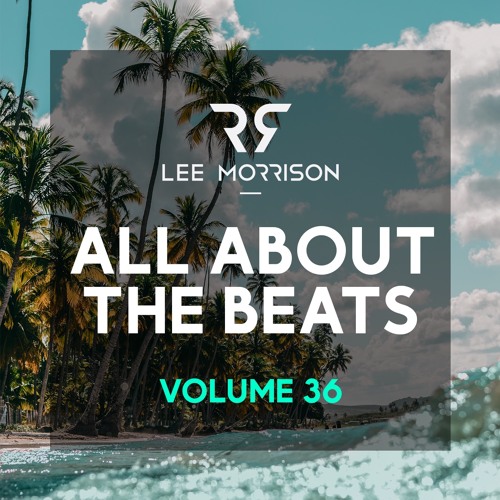 All About The Beats - Volume 36
