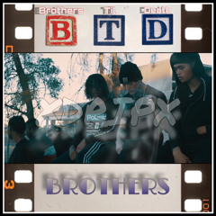 xDripx - BTD Brothers (Prod. Matrix)