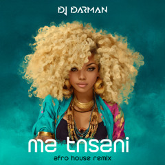 DJ Darman - Ma Tsani Afro House Remix