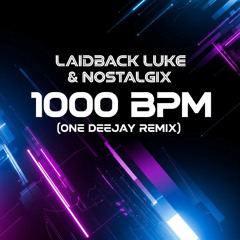 1000 BPM (One Deejay Remix)