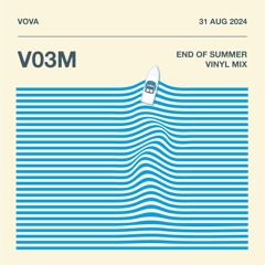 V03M | END OF SUMMER VINYL MIX