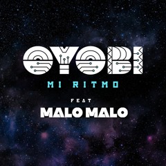 Mi Ritmo (Radio Edit) - MALO MALO & OYOBI
