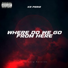KR-Peris - Where Do We Go From Here