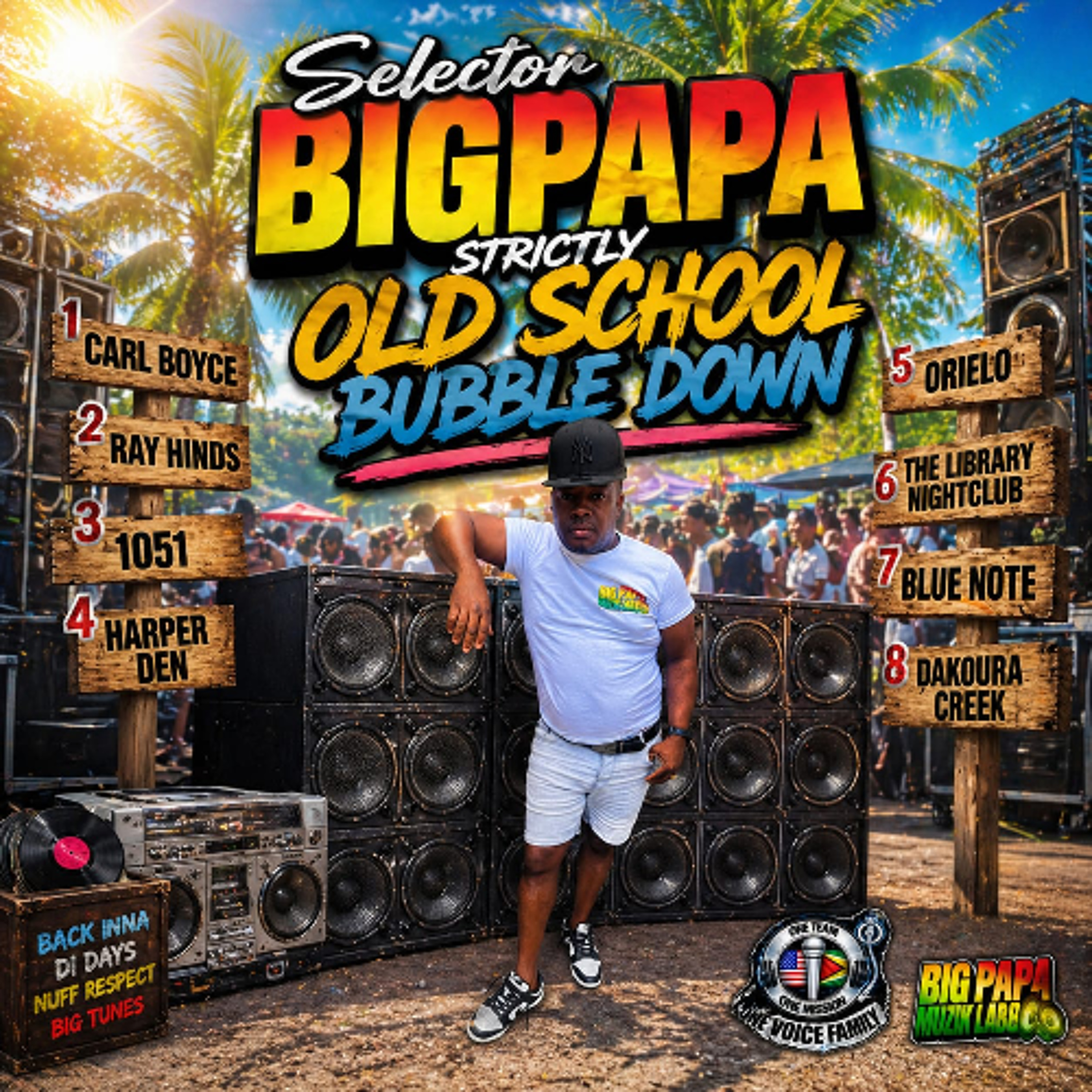 01 SELECTOR BIGPAPA STRICKLY OLD SCHOOL BUBBLE DOWN DANCEHALL