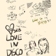 LOVE IN DISCO with SRB｜NERD｜DJ-SET 10 May 2024