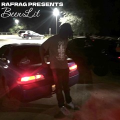 Auto32 x Dingle x Gloryboi - Been Lit (Prod.iRag) [RAFRAG EXCLUSIVE]