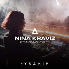 PYRAMID Night Cuts: Nina Kraviz