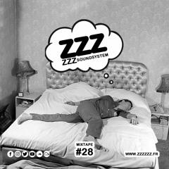 ZZZzzz Soundsystem - Mixtape #28