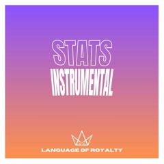 Stats (Instrumental) - Language of Royalty