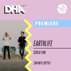 Premiere: EarthLife - Senza Fine [Infinite Depth]