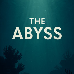 The Abyss