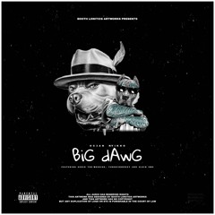 BiG dAwG (feat. Horid The Messiah, YungKiddReezy & Klein Emo) [P.. TRAPPYBEATS265]