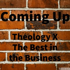 "Coming Up" by Theology Feat. The Best In The Business "
