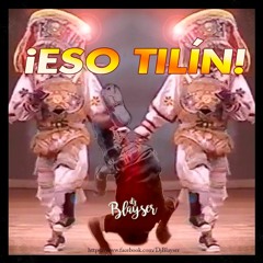 85. Tito Silva - Eso Tilín (Cumbia Remix) [ DJBlayser 2O2O ]