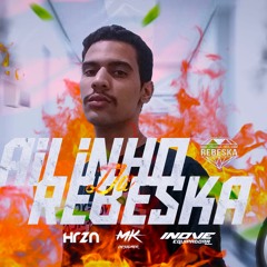 MEGA FUNK ESPECIAL BAILINHO DA REBESKA DJ MAYKON CWB